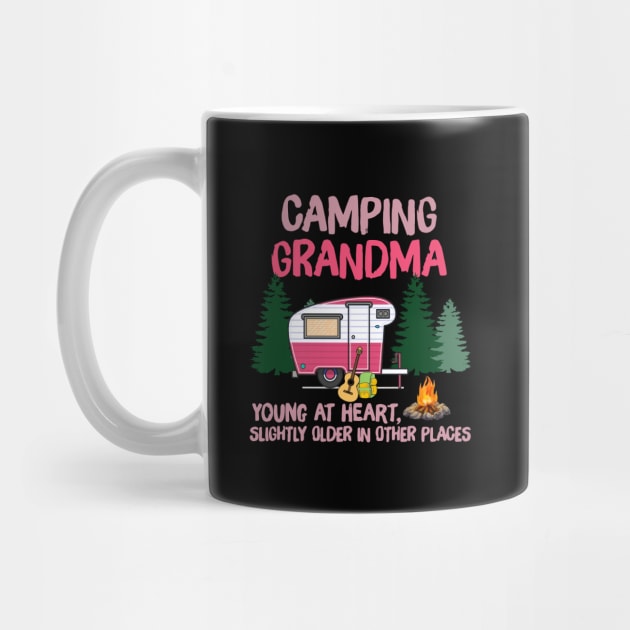 Camping Grandma Young At Heart Slightly Older In Other Places Shirt by Krysta Clothing